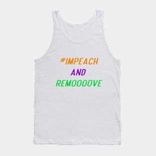 Impeach And Remove Tank Top